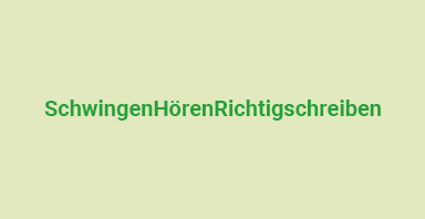 SchwingenHörenRichtigschreiben