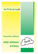 Joachim Hönig: Der Orkan Kyrill
