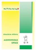 Joachim Hönig: Modedroge Spice