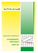 Gerhard Zagrodzky: Gitternetz-Übungen, Best Of