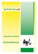 Joachim Hönig: Zivilcourage