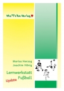 Marisa Herzog & Joachim Hönig: Lernwerkstatt Fußball - Gesamtpaket Update