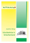 Joachim Hönig: Schuldenkrise in Griechenland