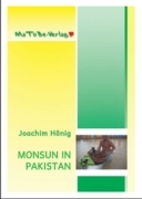 Joachim Hönig: Monsun in Pakistan