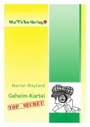 Marion Weyland: Geheim-Kartei