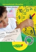 Marion Weyland: Lernwerkstatt Uhrzeiten