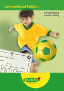 Marisa Herzog & Joachim Hönig: Lernwerkstatt Fußball - WM 2014