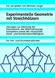 Michael Junga: Experimentelle Geometrie mit Streichhölzern