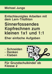 Michael Junga: Sinnerfassendes Kopfrechnen - einfach