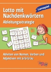 Letogo 24: Lotto mit Nachdenkwörtern - Ableitungsstrategie - Ableiten von Nomen, Verben und Adjektiven