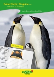 Marlen Brummel & Annalena Schütte: Kaiser(liche) Pinguine ... und wo sie zu finden sind (Kl. 3/4)