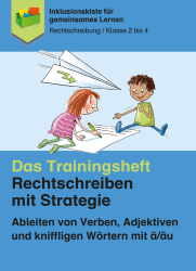 Jens Sonnenberg: Mein Trainingsheft - Rechtschreiben mit Strategie: Ableiten von Verben, Adjektiven usw.